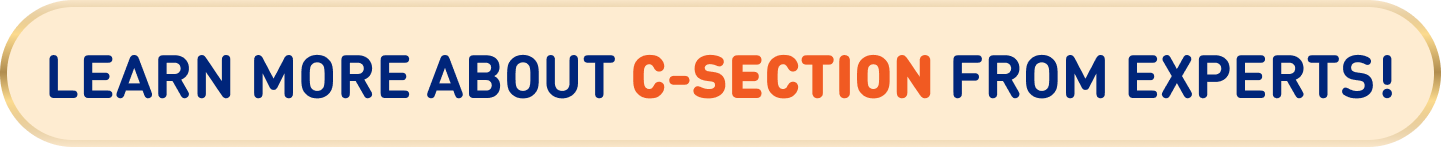Learn More About C-Section From Experts!
